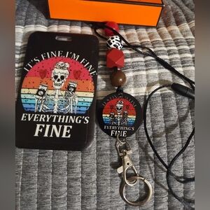 Lanyard w/ id badge holder It's fine I'm fine Everything's fine  New in box